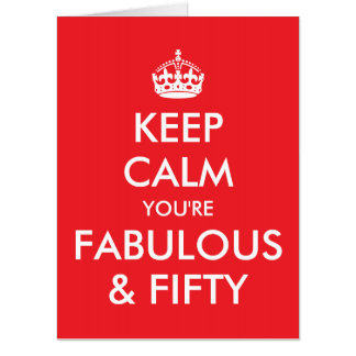 Bright Red Keep Calm You're Fabulous and 50 Card
