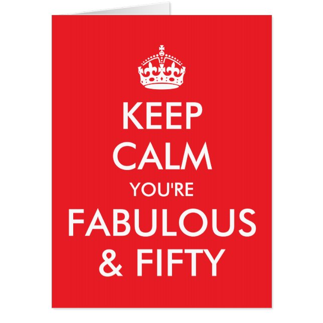 Bright Red Keep Calm You're Fabulous and 50 Card (Front)