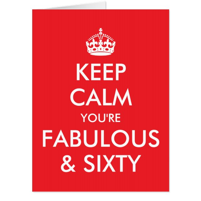 Bright Red Keep Calm You're Fabulous and 60 Card (Front)