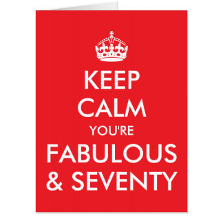 Bright Red Keep Calm You're Fabulous and 70 Card