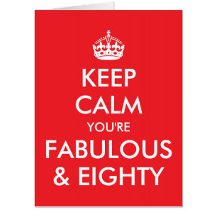 Bright Red Keep Calm You're Fabulous and 80 Card