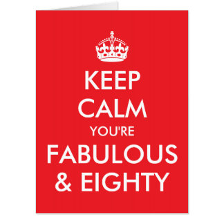 Bright Red Keep Calm You're Fabulous and 80 Card