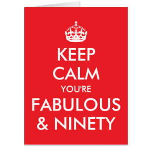 Bright Red Keep Calm You're Fabulous and 90 Card