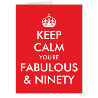 Bright Red Keep Calm You're Fabulous and 90 Card