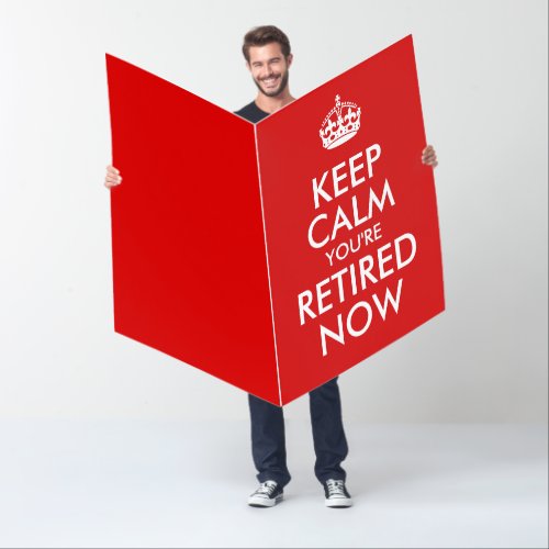 Bright Red Keep Calm Youre Retired Now Card
