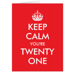 Bright Red Keep Calm You're Twenty One Card