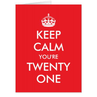Bright Red Keep Calm You're Twenty One Card