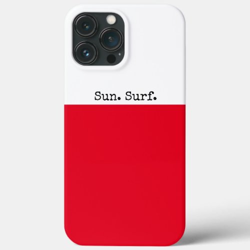 Bright Red Summer White Color Block Sun Surf Text iPhone 13 Pro Max Case