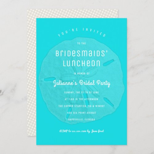 Bright Sea Blue Sand Dollar Bridesmaids Luncheon Invitation