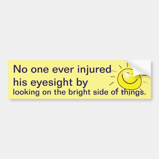 Bright side bumper sticker (Front)