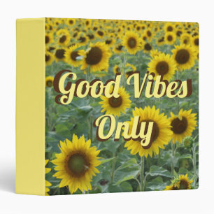 Bright Sunflowers Good Vibes Only 3 Ring Binder