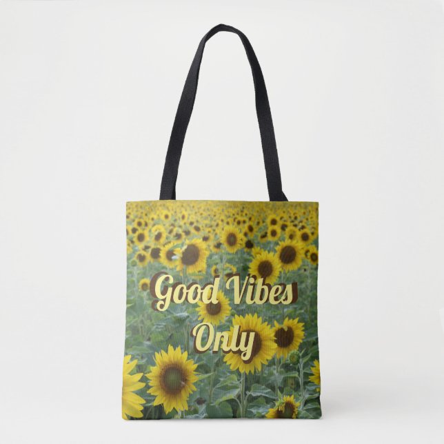 Bright Sunflowers Good Vibes Only Tote Bag (Front)