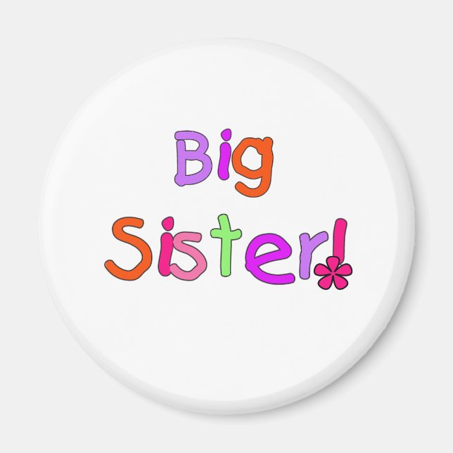 Bright Text Big Sister Magnet (Front)
