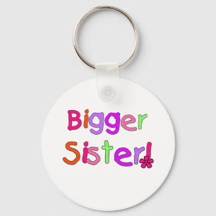 Bright Text Bigger Sister Keychain