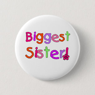Bright Text Biggest Sister Button