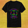 Bright Tie Dye Retired Hippie Peace Symbol Shirts