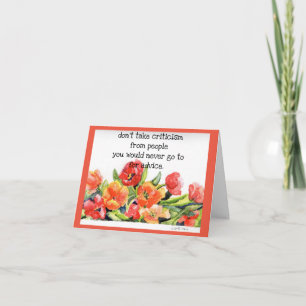 bright watercolor floral "don't take criticism" thank you card