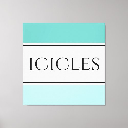 Bright White Cool Teal Polar Blue Stripes ICICLES  Canvas Print