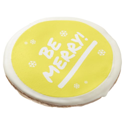 Bright Yellow Be Merry Christmas Holiday Sugar Cookie