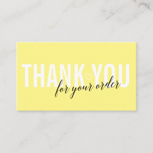 BRIGHT YELLOW CUSTOMER THANK YOU FOR YOUR ORDER BUSINESS CARD