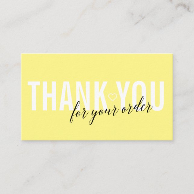 BRIGHT YELLOW CUSTOMER THANK YOU FOR YOUR ORDER BUSINESS CARD (Front)