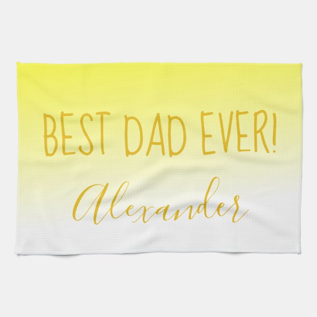 Bright Yellow Ombre Best Dad Ever Kitchen Towel (Horizontal)