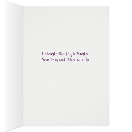 Brighten You Day Card (Inside (Right))