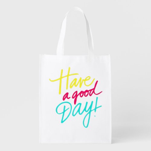 Brighten Your Day with Our Have a Good Day Grocery Bag