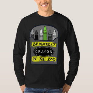 Brightest Crayon in the Box Back to School T-Shirt