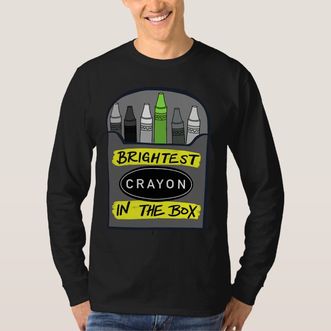 Brightest Crayon in the Box Back to School T-Shirt (Front)