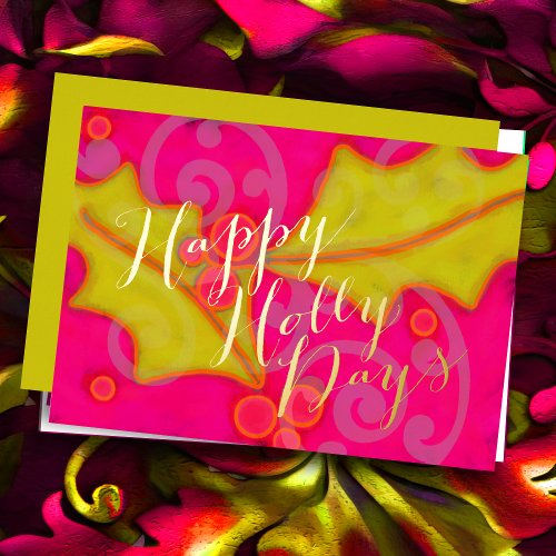 Brightly Colored Pink Yellow Holly Days Foil Holiday Card
