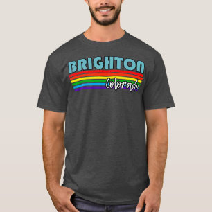 Brighton Colorado Pride  Brighton LGBT Gift LGBTQ  T-Shirt