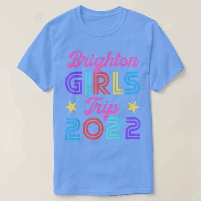 Brighton Girls Trip 2022 Matching Hen Night Weeken T-Shirt (Design Front)