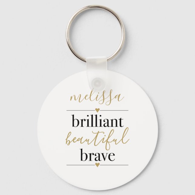 Brilliant Beautiful Brave Personalized Name  Keychain (Front)