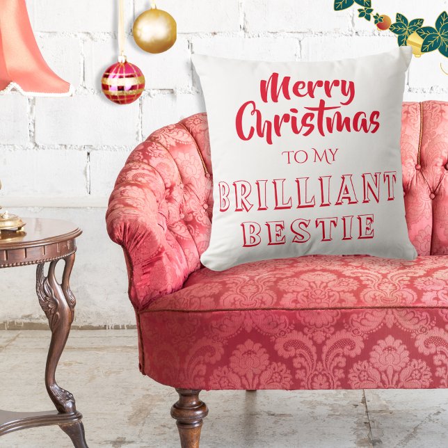 Brilliant Bestie Best Friend Gift Merry Christmas  Throw Pillow (Say Merry Christmas to your brilliant best friend, with this red and white festive cushion.)