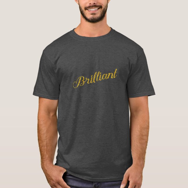 Brilliant Gold Faux Glitter Metallic Sequins Quote T-Shirt (Front)