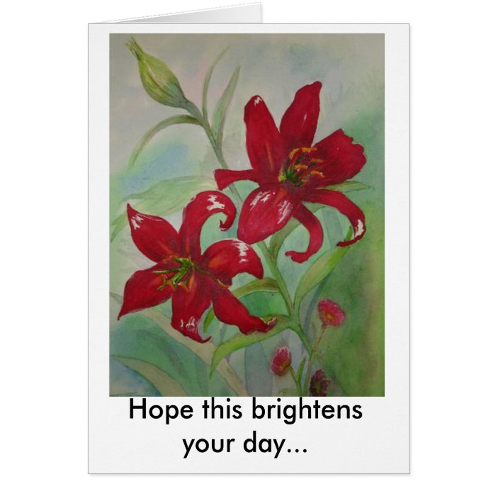 Brilliant Red Flowers Brighten Your Day Greeting Card