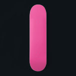 Brilliant rose  (solid color)  skateboard<br><div class="desc">Brilliant rose  (solid color)</div>