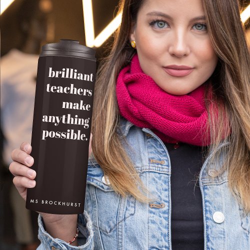 Brilliant Teacher Retro Stylish Black and White Thermal Tumbler