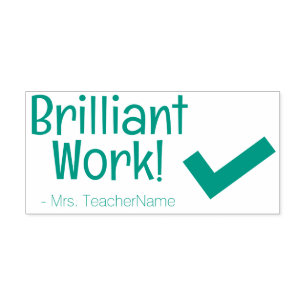 "Brilliant Work!" School Teacher Rubber Stamp