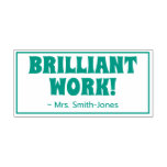 [ Thumbnail: "Brilliant Work!" + Teacher's Name Rubber Stamp ]