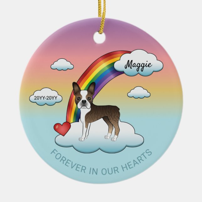 Brindle And White Boston Terrier Rainbow Memorial Ceramic Ornament (Front)