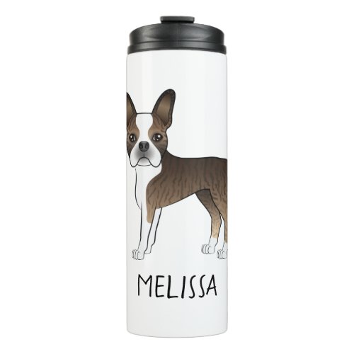 Brindle Boston Terrier Cartoon Dog  Custom Name Thermal Tumbler