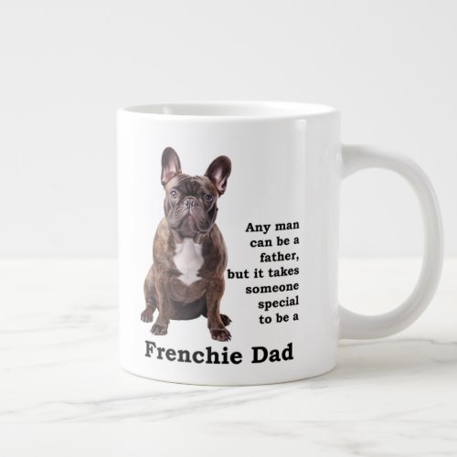 Brindle French Bulldog Dad Giant Coffee Mug