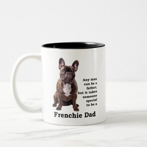 Brindle French Bulldog Dad Two_Tone Coffee Mug