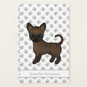 Brindle Smooth Coat Chihuahua Dog & Custom Text Planner