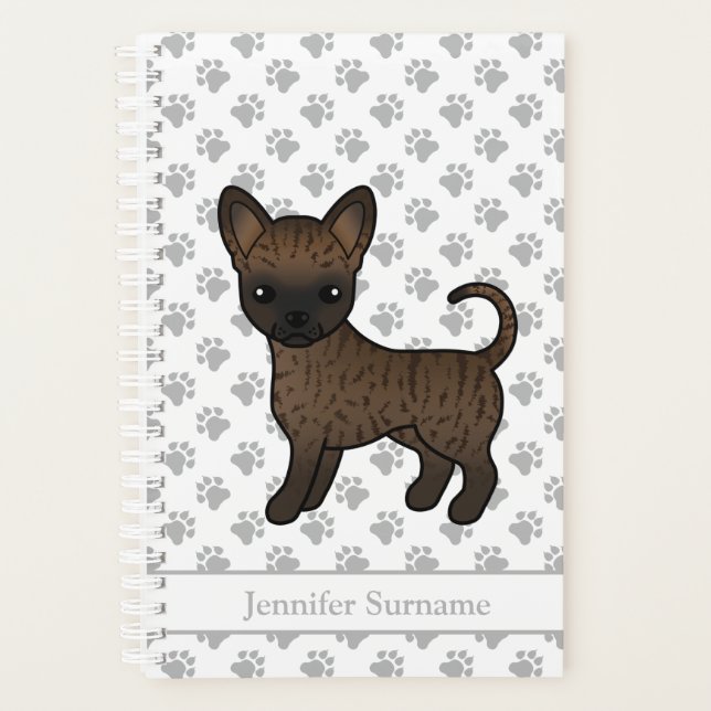 Brindle Smooth Coat Chihuahua Dog & Custom Text Planner (Front)