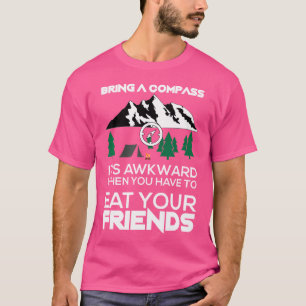 Bring A Compass Funny Hiking Mountains Directions T-Shirt