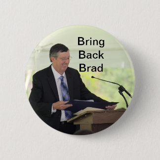Bring Back Brad Button! Pinback Button