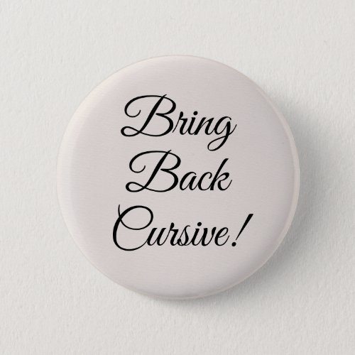 Bring Back Cursive Button